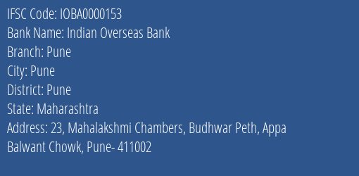 Indian Overseas Bank Pune Branch Pune IFSC Code IOBA0000153