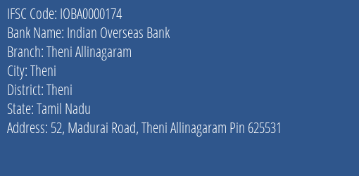 Indian Overseas Bank Theni Allinagaram Branch, Branch Code 000174 & IFSC Code IOBA0000174