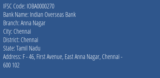 Indian Overseas Bank Anna Nagar Branch Chennai IFSC Code IOBA0000270