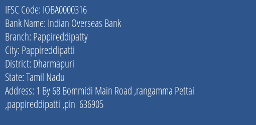 Indian Overseas Bank Pappireddipatty Branch, Branch Code 000316 & IFSC Code IOBA0000316