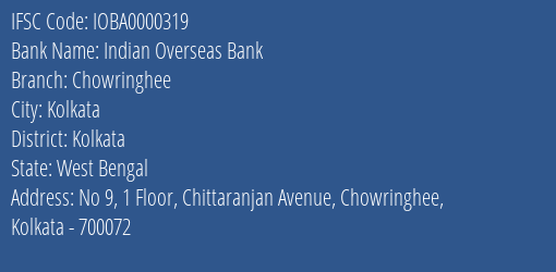 Indian Overseas Bank Chowringhee Branch Kolkata IFSC Code IOBA0000319