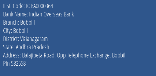 Indian Overseas Bank Bobbili Branch, Branch Code 000364 & IFSC Code IOBA0000364