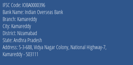 Indian Overseas Bank Kamareddy Branch, Branch Code 000396 & IFSC Code IOBA0000396