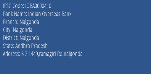 Indian Overseas Bank Nalgonda Branch, Branch Code 000410 & IFSC Code IOBA0000410