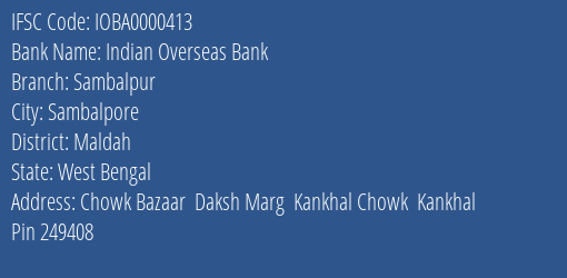 Indian Overseas Bank Sambalpur Branch, Branch Code 000413 & IFSC Code IOBA0000413