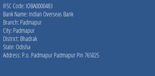 Indian Overseas Bank Padmapur Branch, Branch Code 000483 & IFSC Code IOBA0000483