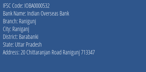 Indian Overseas Bank Ranigunj Branch, Branch Code 000532 & IFSC Code IOBA0000532