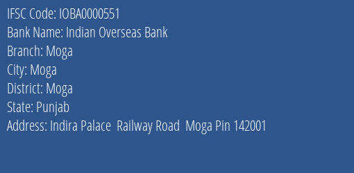 Indian Overseas Bank Moga Branch, Branch Code 000551 & IFSC Code IOBA0000551