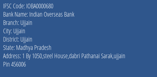 Indian Overseas Bank Ujjain Branch, Branch Code 000680 & IFSC Code IOBA0000680