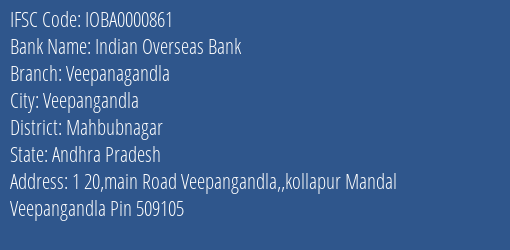 Indian Overseas Bank Veepanagandla Branch, Branch Code 000861 & IFSC Code IOBA0000861