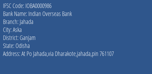 Indian Overseas Bank Jahada Branch Ganjam IFSC Code IOBA0000986