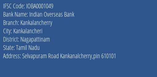 Indian Overseas Bank Kankalancherry Branch Nagapattinam IFSC Code IOBA0001049