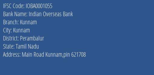Indian Overseas Bank Kunnam Branch Perambalur IFSC Code IOBA0001055
