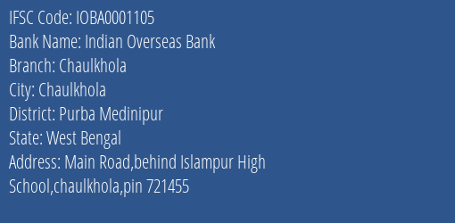 Indian Overseas Bank Chaulkhola Branch, Branch Code 001105 & IFSC Code IOBA0001105