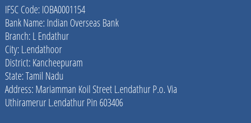 Indian Overseas Bank L Endathur Branch Kancheepuram IFSC Code IOBA0001154