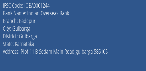 Indian Overseas Bank Badepur Branch, Branch Code 001244 & IFSC Code IOBA0001244