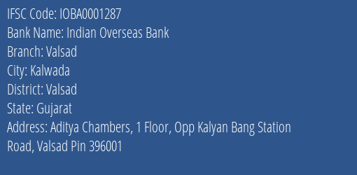 Indian Overseas Bank Valsad Branch Valsad IFSC Code IOBA0001287