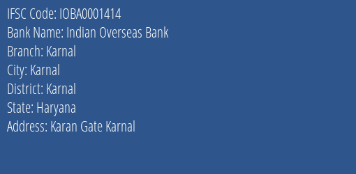 Indian Overseas Bank Karnal Branch Karnal IFSC Code IOBA0001414