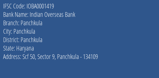 Indian Overseas Bank Panchkula Branch, Branch Code 001419 & IFSC Code IOBA0001419