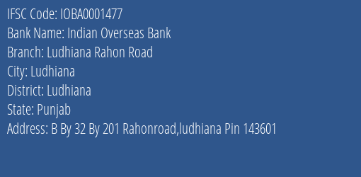 Indian Overseas Bank Ludhiana Rahon Road Branch Ludhiana IFSC Code IOBA0001477