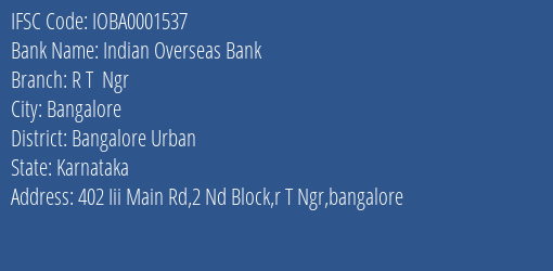 Indian Overseas Bank R T Ngr Branch Bangalore Urban IFSC Code IOBA0001537
