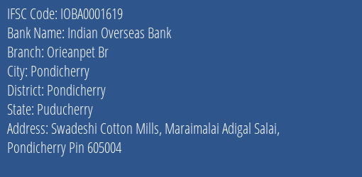 Indian Overseas Bank Orieanpet Br Branch Pondicherry IFSC Code IOBA0001619