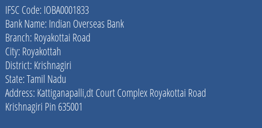 Indian Overseas Bank Royakottai Road Branch Krishnagiri IFSC Code IOBA0001833