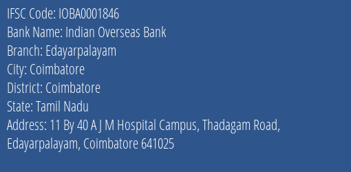 Indian Overseas Bank Edayarpalayam Branch Coimbatore IFSC Code IOBA0001846