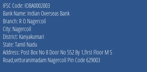 Indian Overseas Bank R O Nagercoil Branch Kanyakumari IFSC Code IOBA0002003