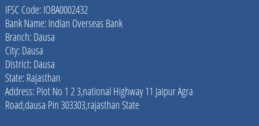 Indian Overseas Bank Dausa Branch, Branch Code 002432 & IFSC Code IOBA0002432