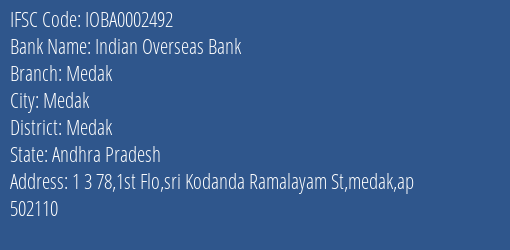 Indian Overseas Bank Medak Branch Medak IFSC Code IOBA0002492