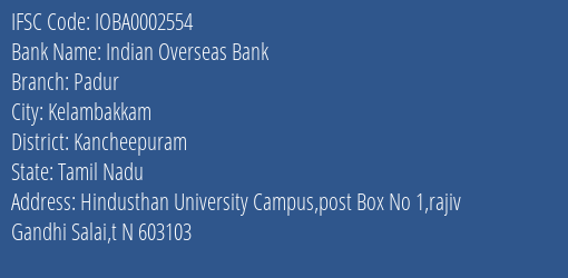 Indian Overseas Bank Padur Branch Kancheepuram IFSC Code IOBA0002554