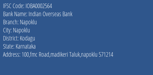 Indian Overseas Bank Napoklu Branch Kodagu IFSC Code IOBA0002564