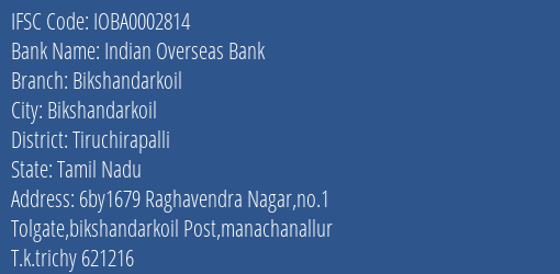 Indian Overseas Bank Bikshandarkoil Branch, Branch Code 002814 & IFSC Code Ioba0002814