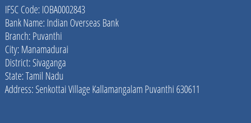 Indian Overseas Bank Puvanthi Branch Sivaganga IFSC Code IOBA0002843