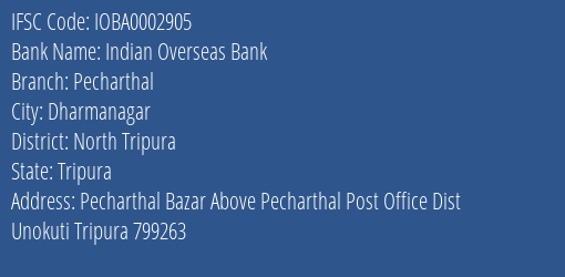 Indian Overseas Bank Pecharthal Branch, Branch Code 002905 & IFSC Code IOBA0002905