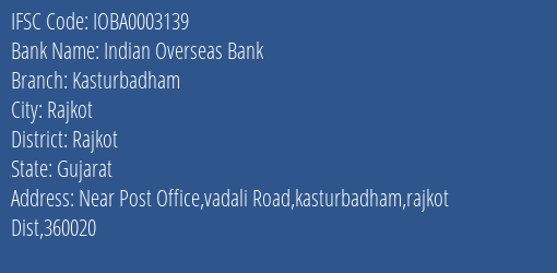 Indian Overseas Bank Kasturbadham Branch Rajkot IFSC Code IOBA0003139