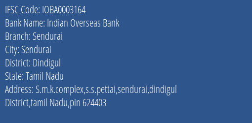 Indian Overseas Bank Sendurai Branch Dindigul IFSC Code IOBA0003164