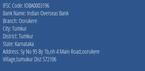 Indian Overseas Bank Oorukere Branch Tumkur IFSC Code IOBA0003196
