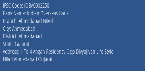 Indian Overseas Bank Ahmedabad Nikol Branch, Branch Code 003258 & IFSC Code Ioba0003258