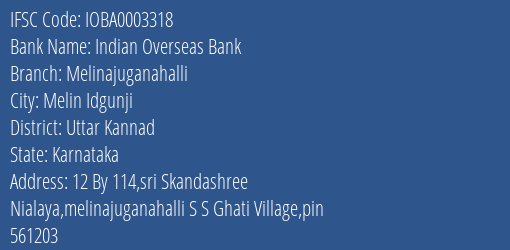 Indian Overseas Bank Melinajuganahalli Branch Uttar Kannad IFSC Code IOBA0003318