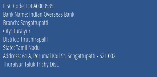 Indian Overseas Bank Sengattupatti Branch Tiruchirapalli IFSC Code IOBA0003585