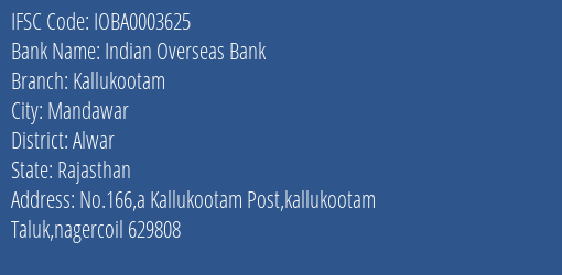 Indian Overseas Bank Kallukootam Branch Alwar IFSC Code IOBA0003625