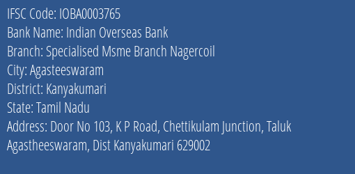 Indian Overseas Bank Specialised Msme Branch Nagercoil Branch Kanyakumari IFSC Code IOBA0003765