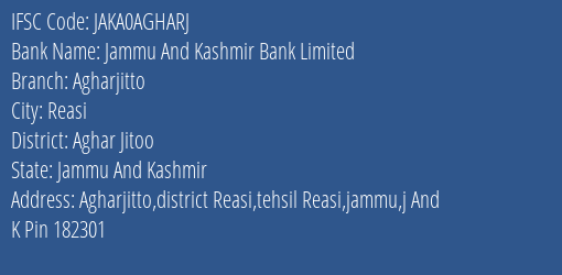 Jammu And Kashmir Bank Agharjitto Branch Aghar Jitoo IFSC Code JAKA0AGHARJ