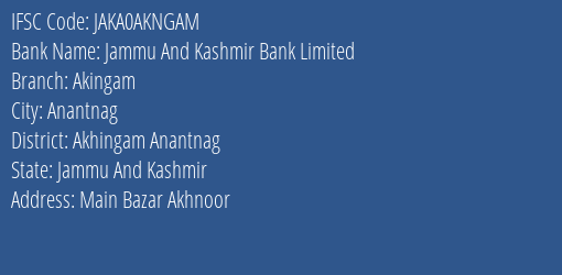 Jammu And Kashmir Bank Akingam Branch Akhingam Anantnag IFSC Code JAKA0AKNGAM