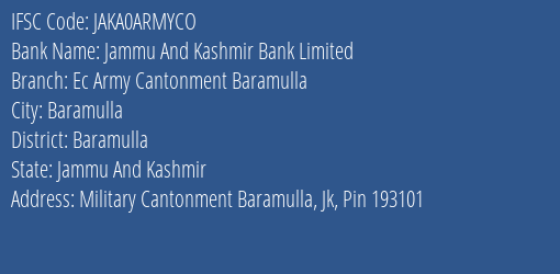Jammu And Kashmir Bank Ec Army Cantonment Baramulla Branch Baramulla IFSC Code JAKA0ARMYCO
