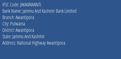 Jammu And Kashmir Bank Awantipora Branch Awantipora IFSC Code JAKA0AWANTI