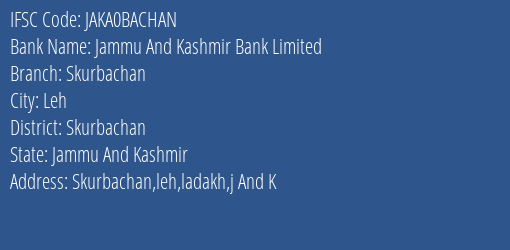 Jammu And Kashmir Bank Skurbachan Branch Skurbachan IFSC Code JAKA0BACHAN