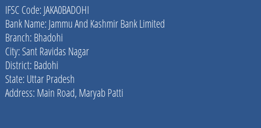 Jammu And Kashmir Bank Bhadohi Branch Badohi IFSC Code JAKA0BADOHI